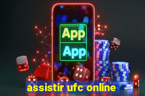 assistir ufc online